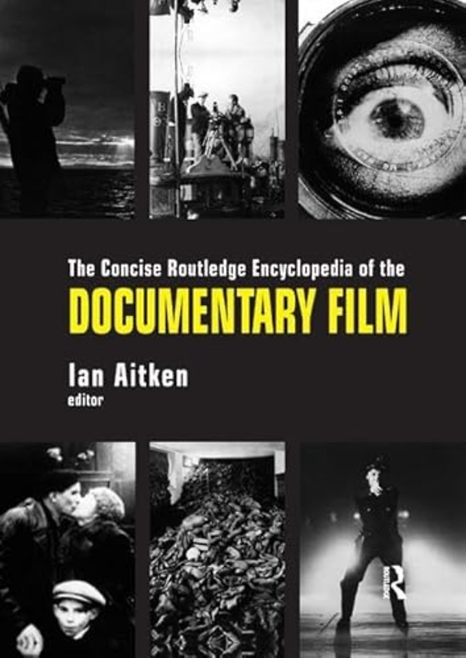 Concise Routledge Encyclopedia of the Documentary Film