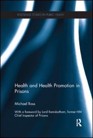 Health and Health Promotion in Prisons