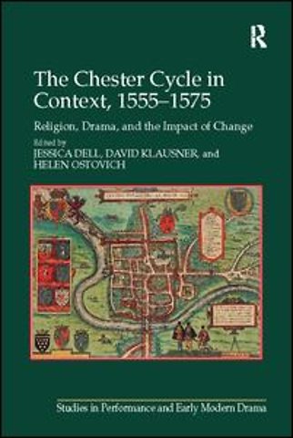Chester Cycle in Context, 1555-1575