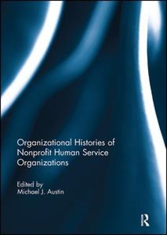 Organizational Histories of Nonprofit Human Service Organizations
