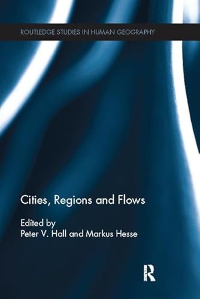 Cities, Regions and Flows