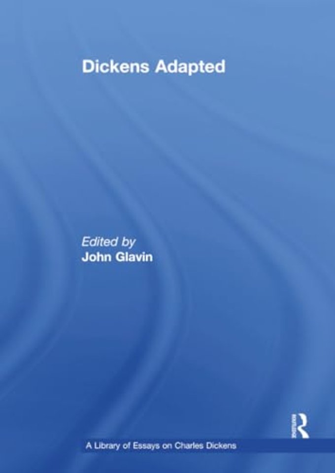 Library of Essays on Charles Dickens