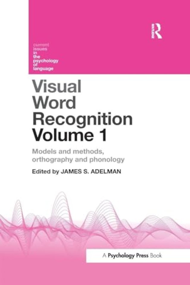 Visual Word Recognition Volume 1