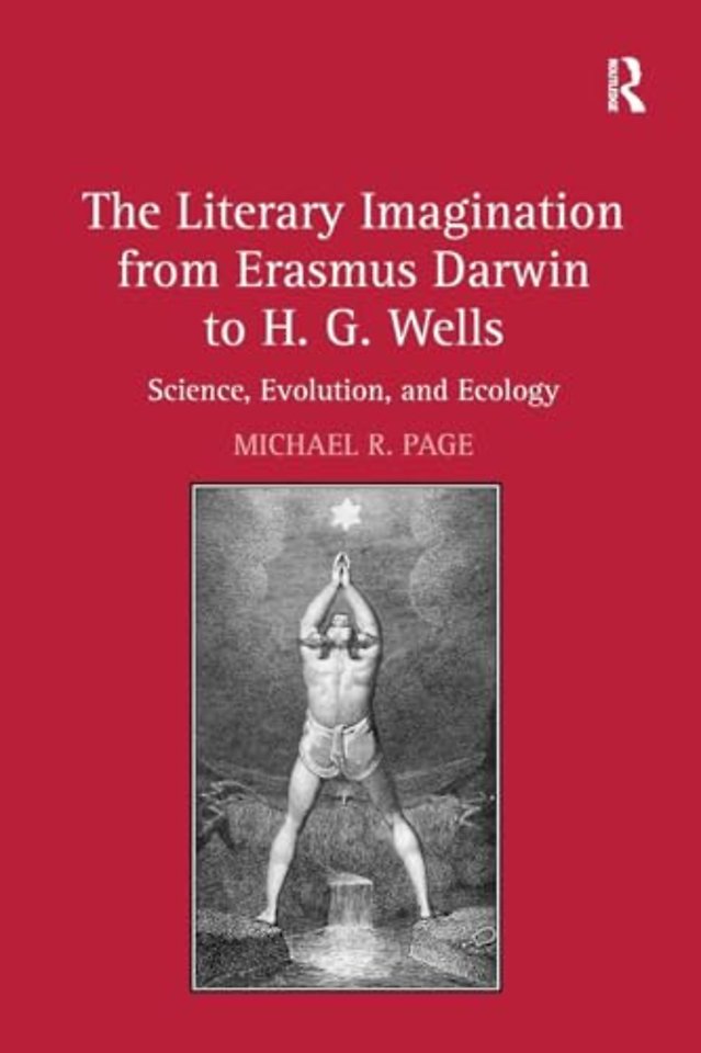 Literary Imagination from Erasmus Darwin to H.G. Wells