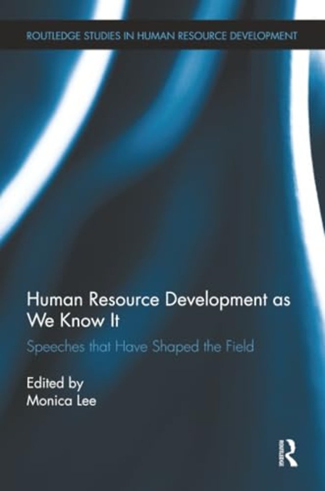 Human Resource Development as We Know It