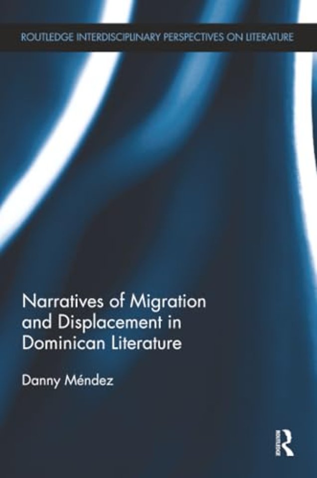 Narratives of Migration and Displacement in Dominican Literature