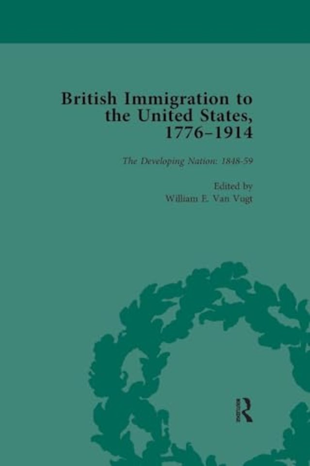 British Immigration to the United States, 1776-1914, Volume 3