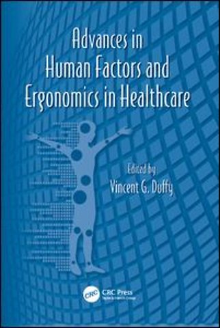 Advances in Human Factors and Ergonomics in Healthcare