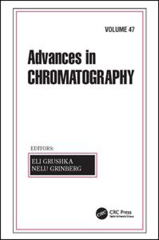 Advances in Chromatography, Volume 47