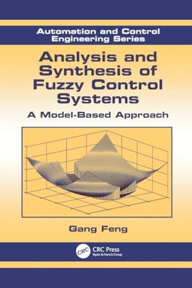 Analysis and Synthesis of Fuzzy Control Systems