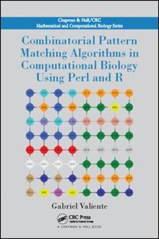 Combinatorial Pattern Matching Algorithms in Computational Biology Using Perl and R
