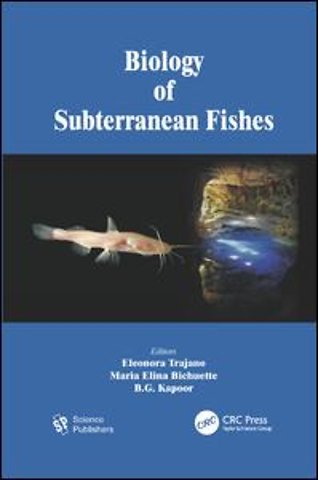 Biology of Subterranean Fishes