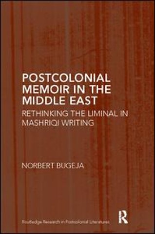 Postcolonial Memoir in the Middle East