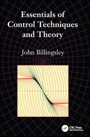 Essentials of Control Techniques and Theory
