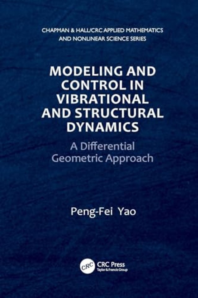Modeling and Control in Vibrational and Structural Dynamics