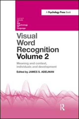 Visual Word Recognition Volume 2