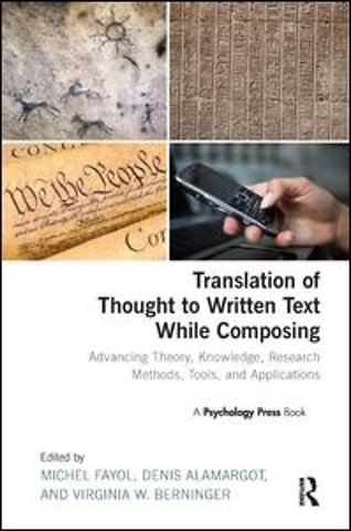 Translation of Thought to Written Text While Composing