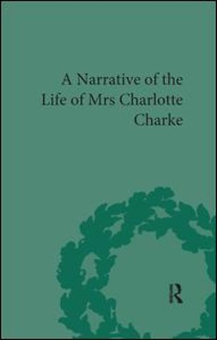Narrative of the Life of Mrs Charlotte Charke