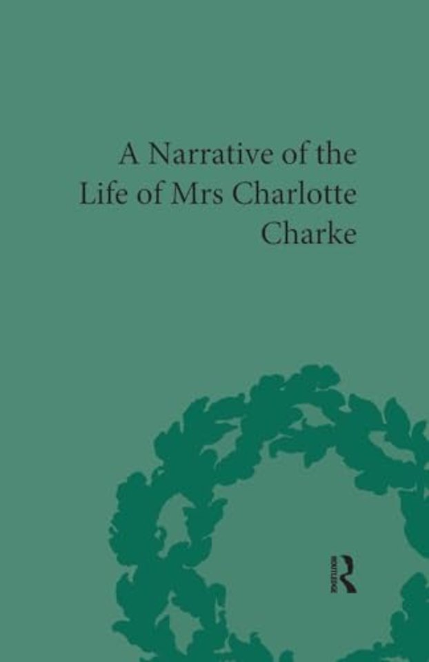 Narrative of the Life of Mrs Charlotte Charke