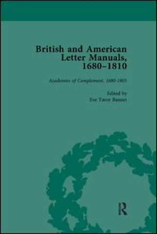 British and American Letter Manuals, 1680-1810, Volume 1