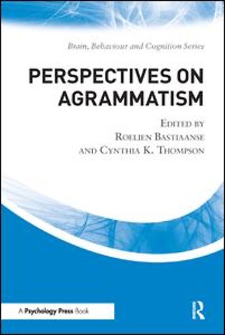 Perspectives on Agrammatism