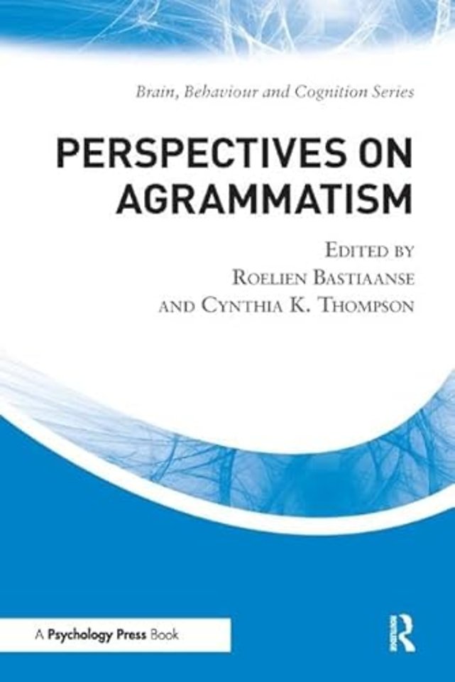 Perspectives on Agrammatism