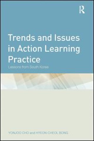 Trends and Issues in Action Learning Practice