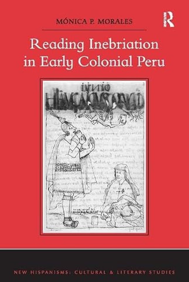Reading Inebriation in Early Colonial Peru