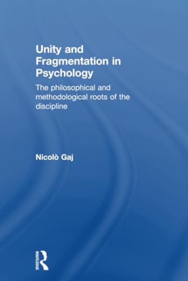 Unity and Fragmentation in Psychology