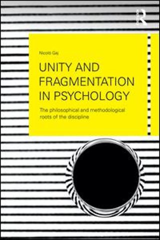 Unity and Fragmentation in Psychology