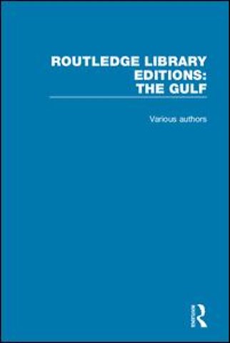 Routledge Library Editions: The Gulf