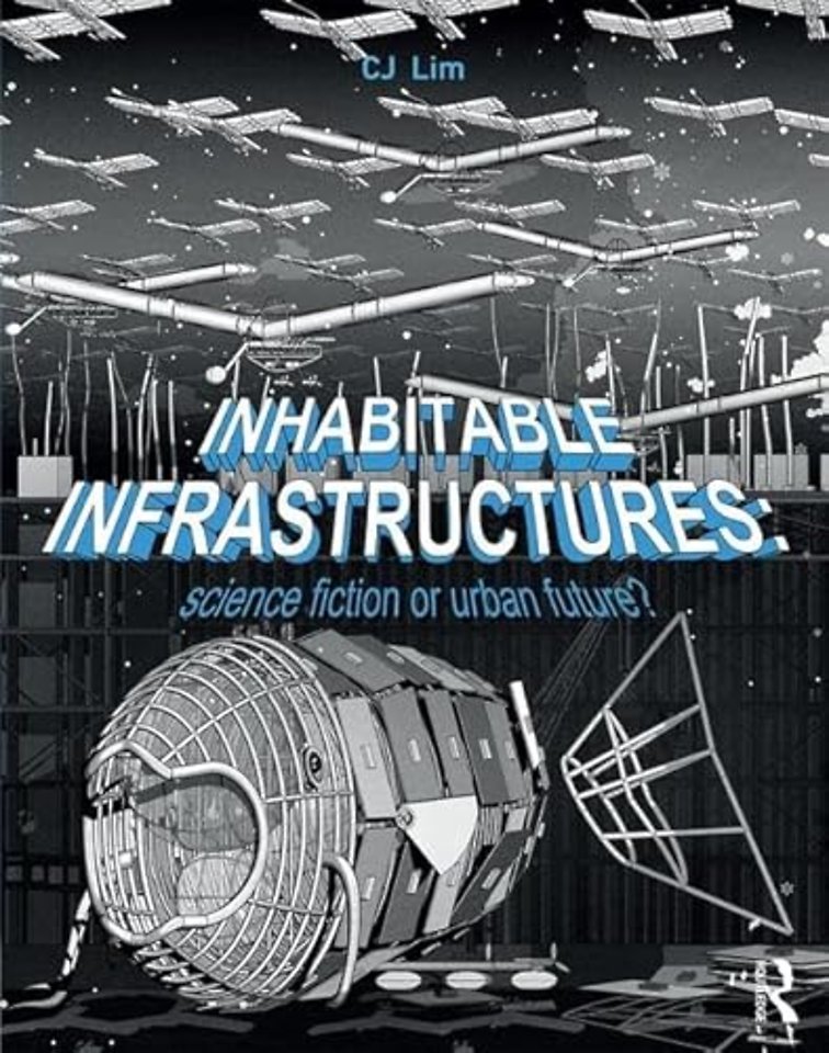 Inhabitable Infrastructures