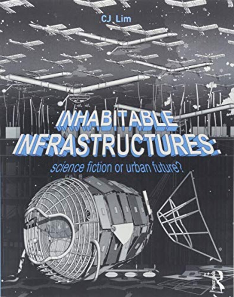 Inhabitable Infrastructures