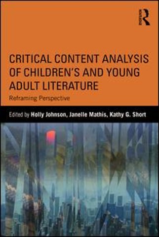 Critical Content Analysis of Children’s and Young Adult Literature