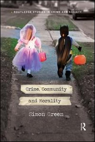 Crime, Community and Morality