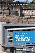 A Guide to Energy Management in Buildings