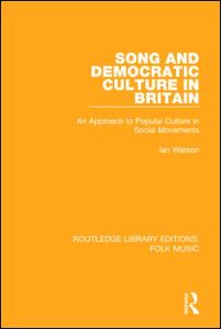 Song and Democratic Culture in Britain