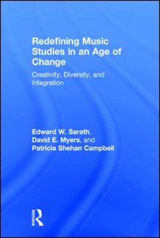 Redefining Music Studies in an Age of Change