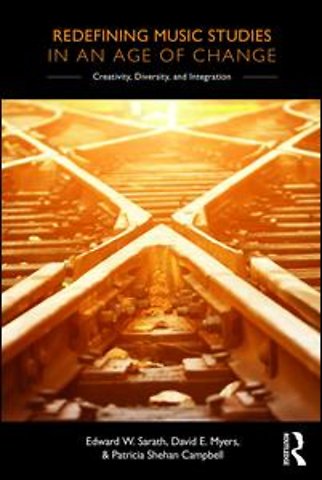 Redefining Music Studies in an Age of Change