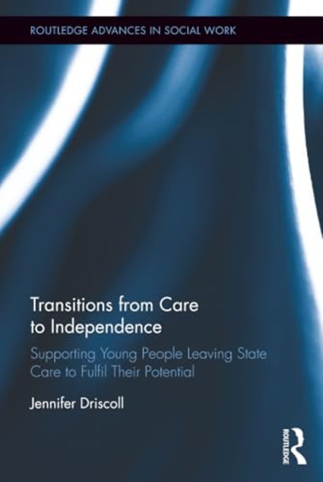 Transitions From Care to Independence: