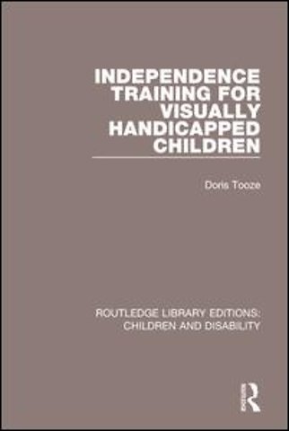 Independence Training for Visually Handicapped Children