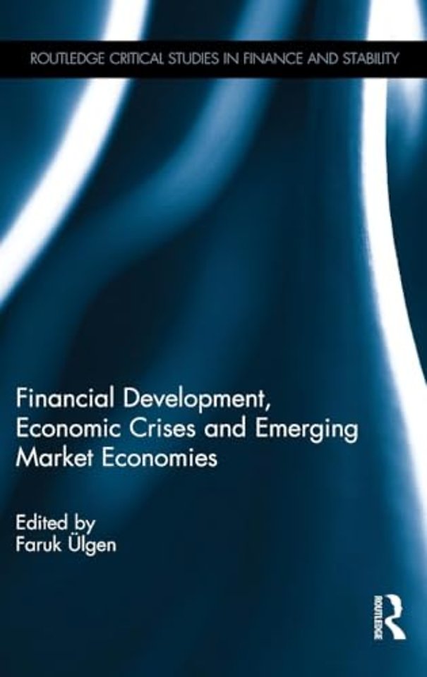 Financial Development, Economic Crises and Emerging Market Economies