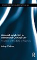 Universal Jurisdiction in International Criminal Law Universal Jurisdiction in International Criminal Law
