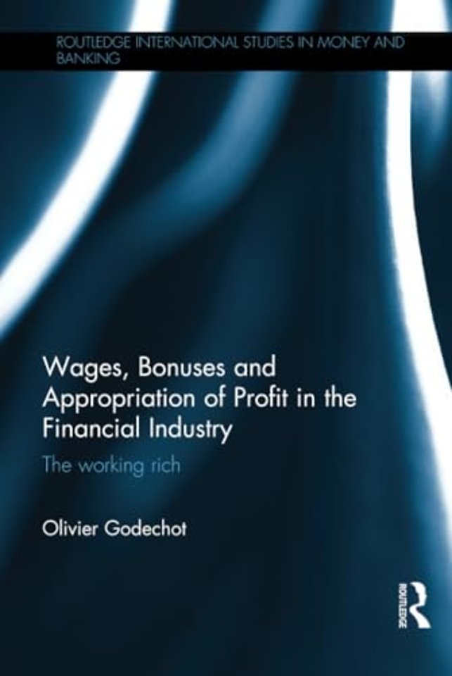 Wages, Bonuses and Appropriation of Profit in the Financial Industry