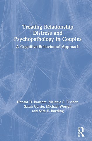 Treating Relationship Distress and Psychopathology in Couples