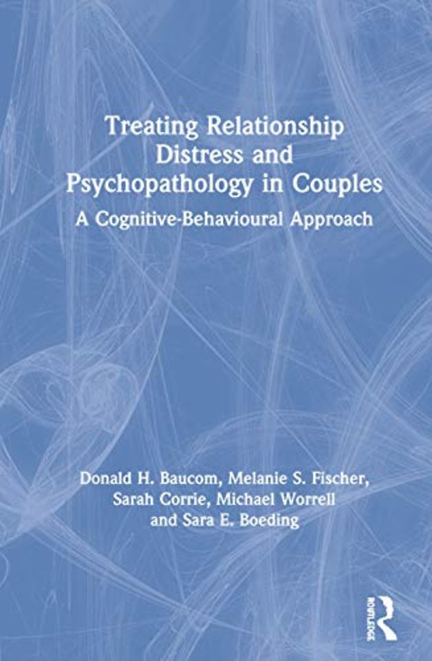 Treating Relationship Distress and Psychopathology in Couples