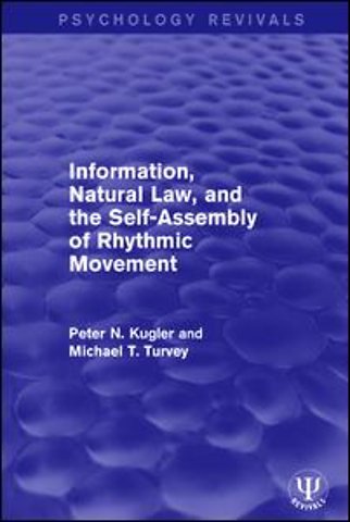 Information, Natural Law, and the Self-Assembly of Rhythmic Movement