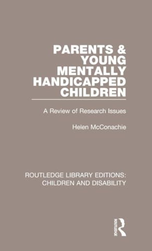 Parents and Young Mentally Handicapped Children