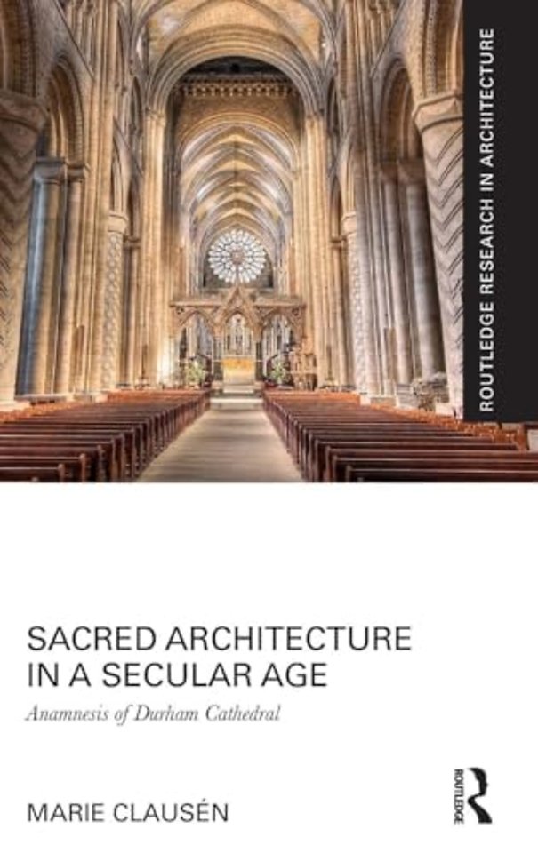 Sacred Architecture in a Secular Age
