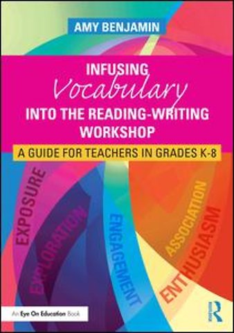 Infusing Vocabulary Into the Reading-Writing Workshop